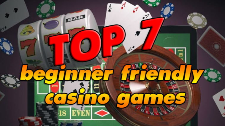 Beginner-Friendly Casino Games